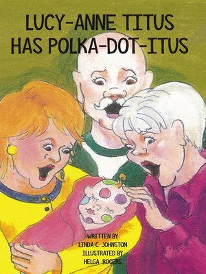 cover image of Lucy-Anne Titus Has Polkadotitus